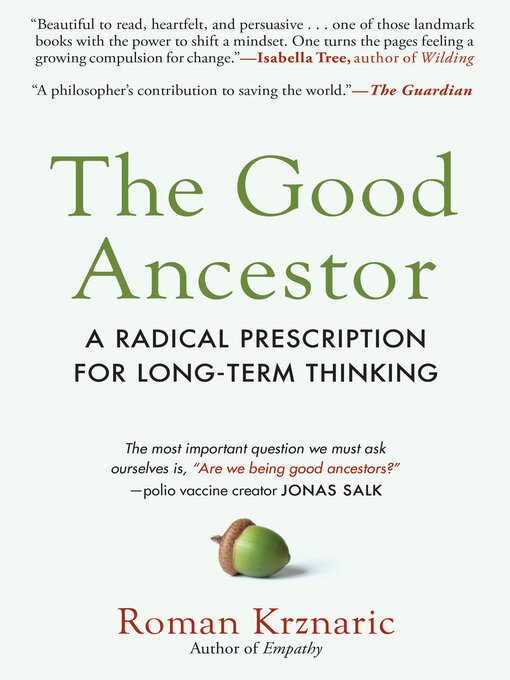 Title details for The Good Ancestor by Roman Krznaric - Available